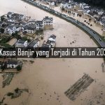 3 Kasus Banjir yang Terjadi di Tahun 2020